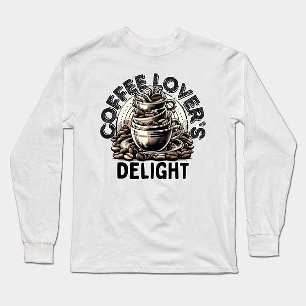 Coffee Lover's Delight Long Sleeve T-Shirt by WEARWORLD